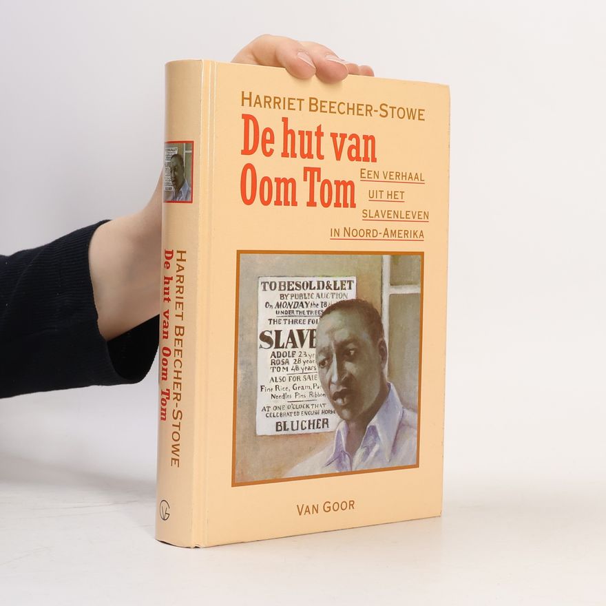Harriet Beecher Stowe De hut van Oom Tom / druk 46