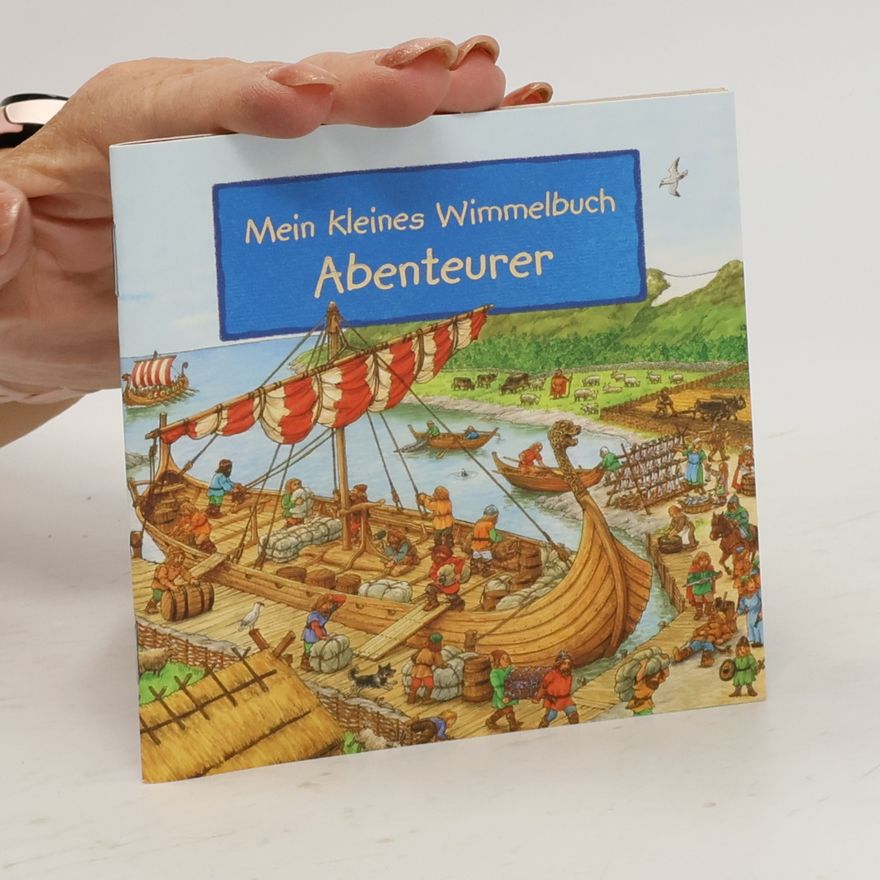 Autorenkollektiv Mein Kleines Wimmelbuch Abenteurer