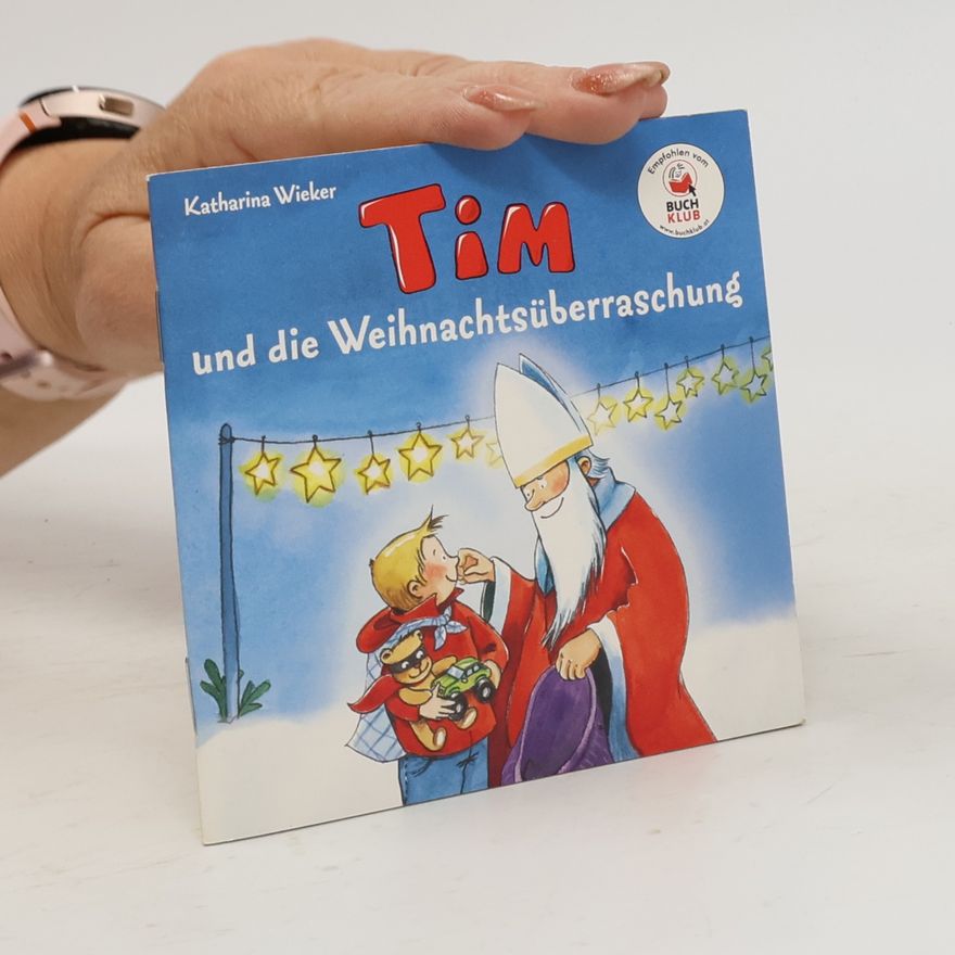 Katharina Wieker Tim und die Weihnachtsüberraschung