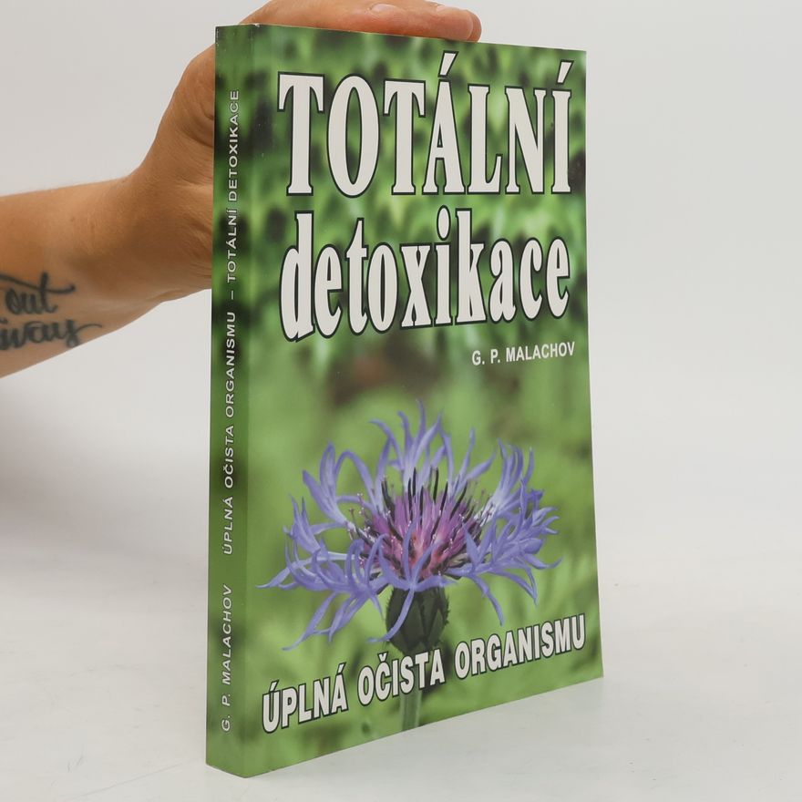 Gennadij Petrovič Malachov Totální detoxikace