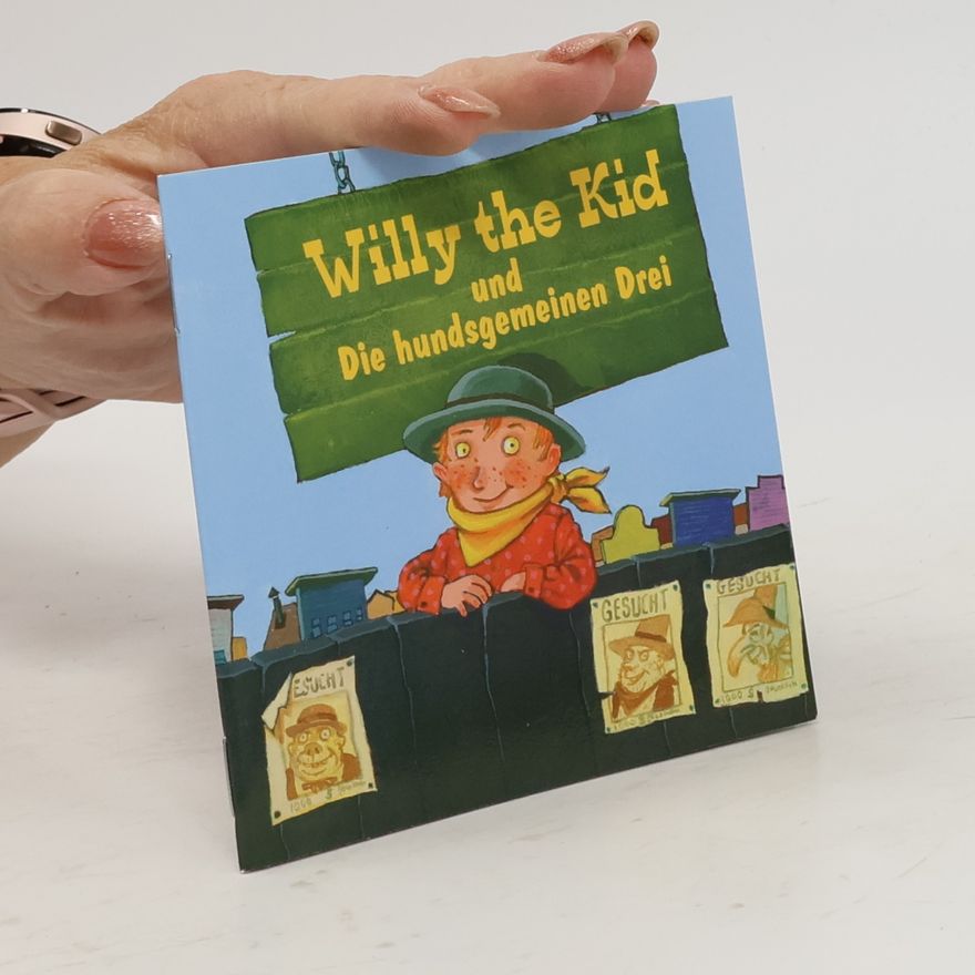 Autorenkollektiv Willy the Kid und Die hundsgemeinen Drei