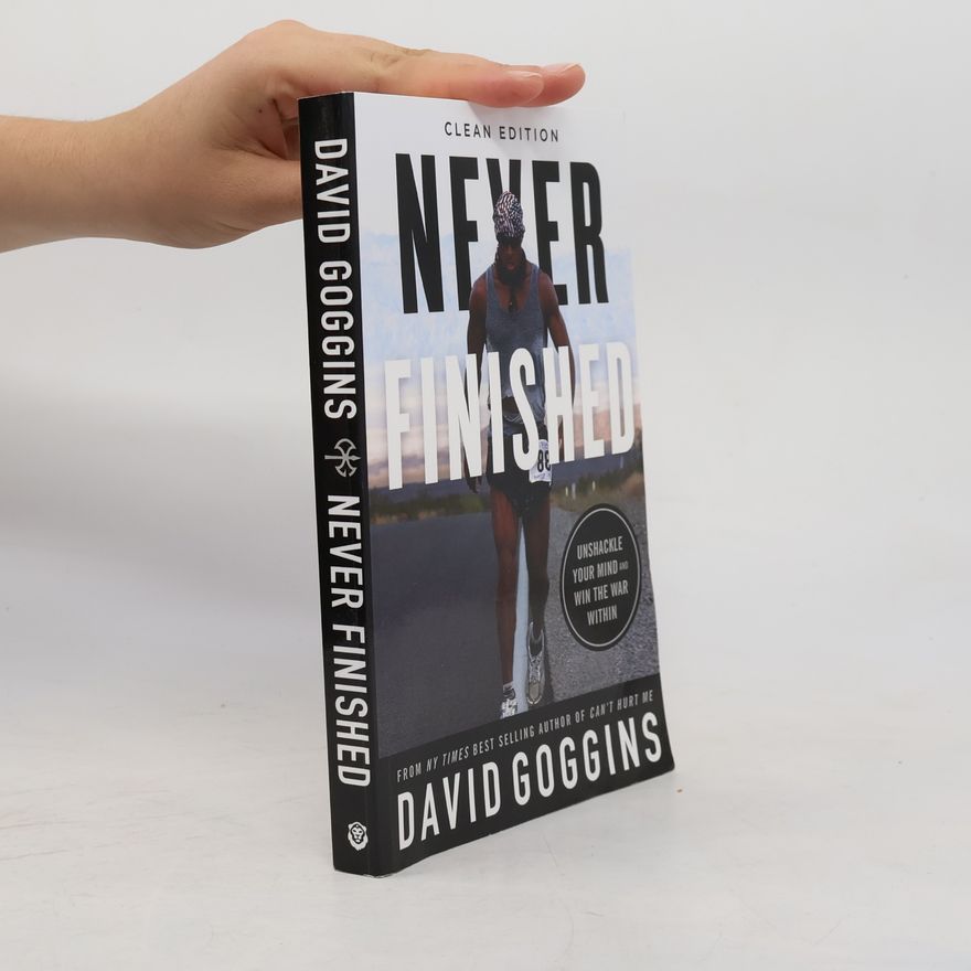 David Goggins Never Finished