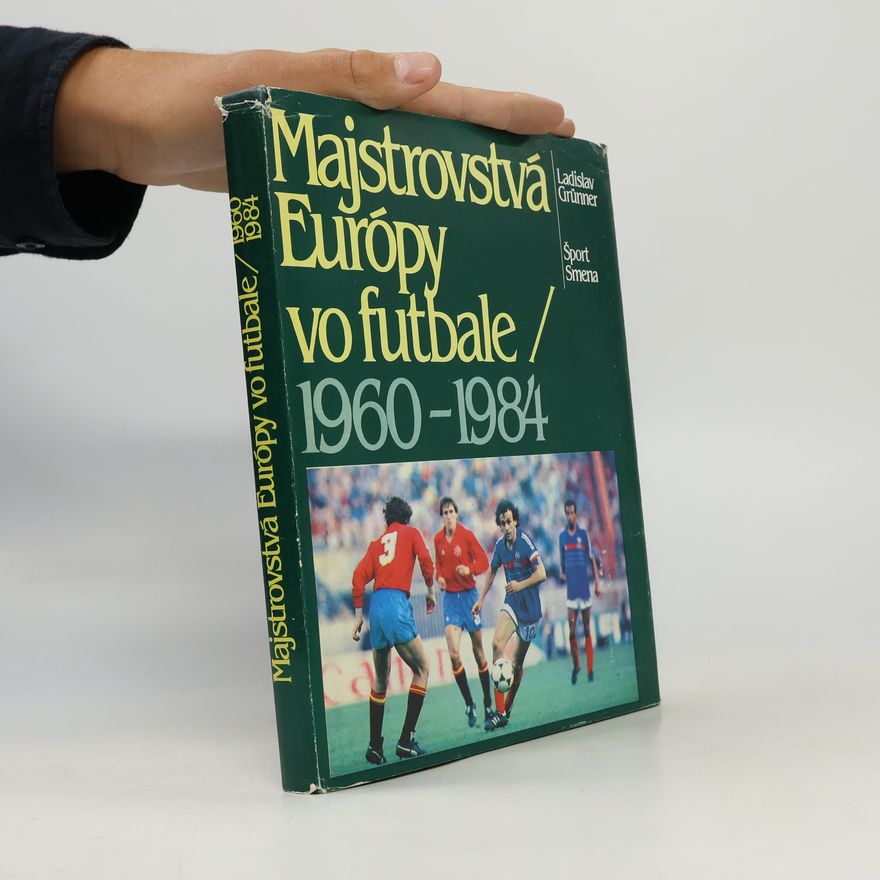Ladislav Grunner Majstrovstvá Európy vo futbale 1960-1984