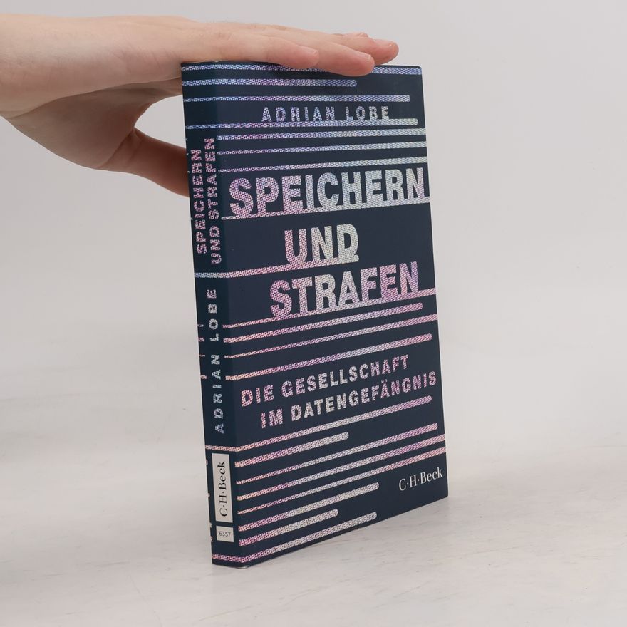 Adrian Lobe Speichern und Strafen