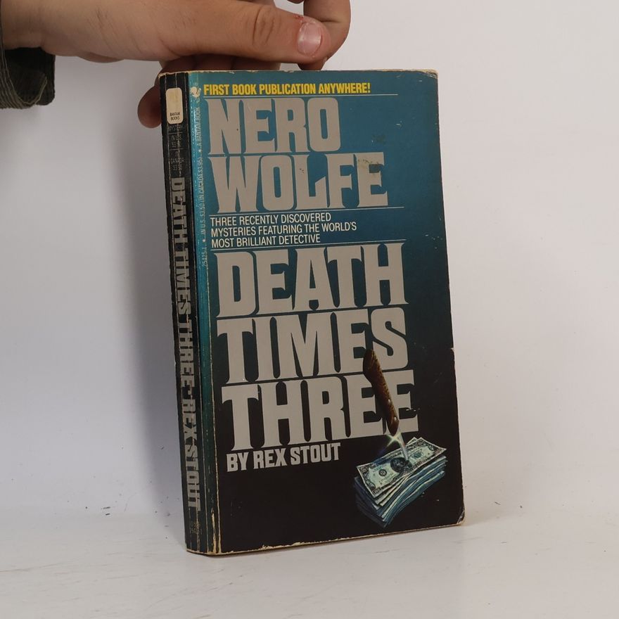 Rex Stout Death Times Three