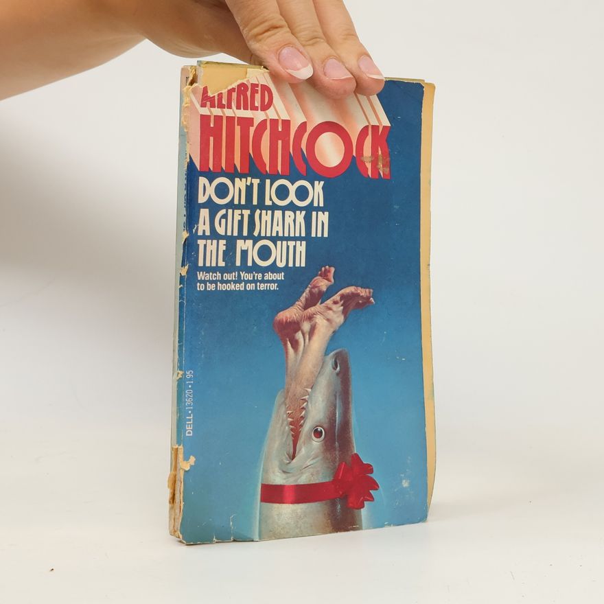 Alfred Hitchcock Alfred Hitchcock: Don't Look a Gift Shark in the Mouth