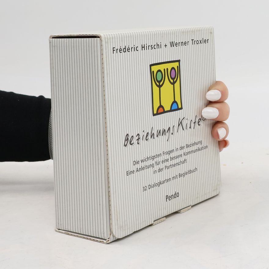 Fre de ric Hirschi Beziehungs-Kiste