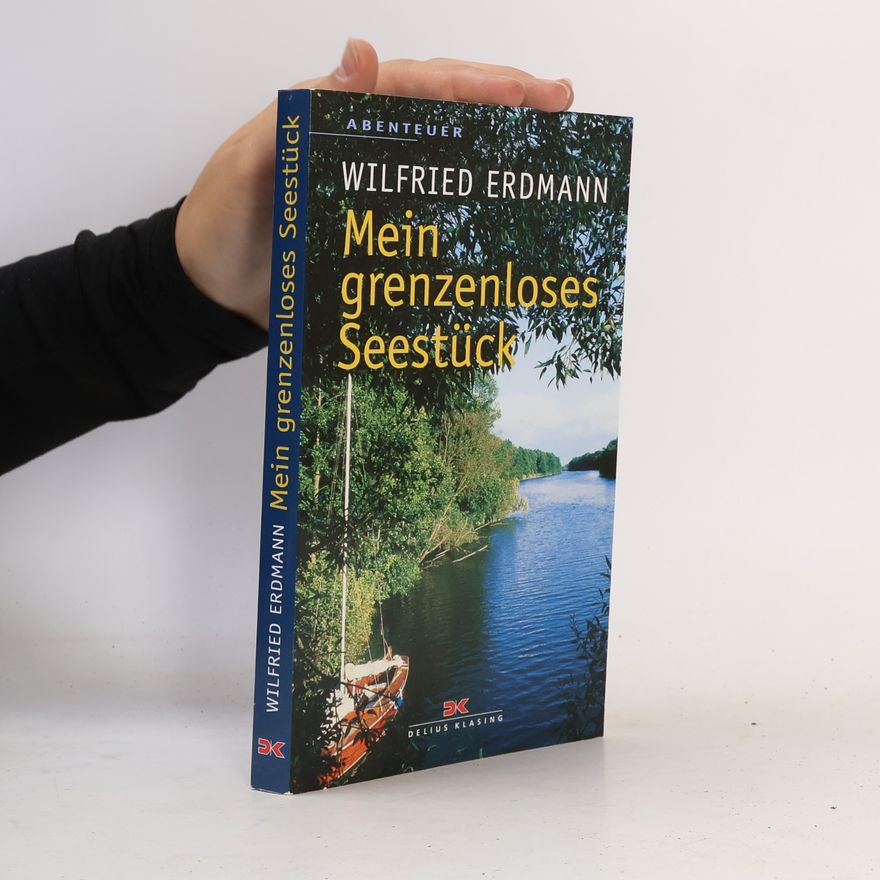 Wilfried Erdmann Mein grenzenloses Seestück