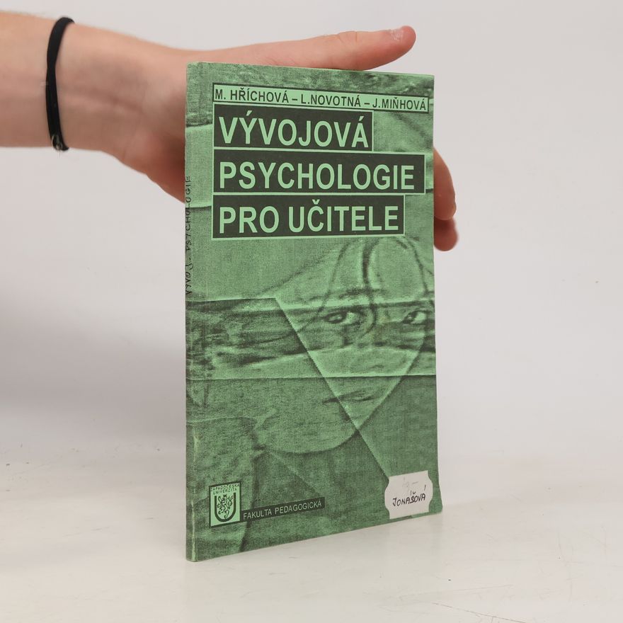 Miloslava Hříchová Vývojová psychologie