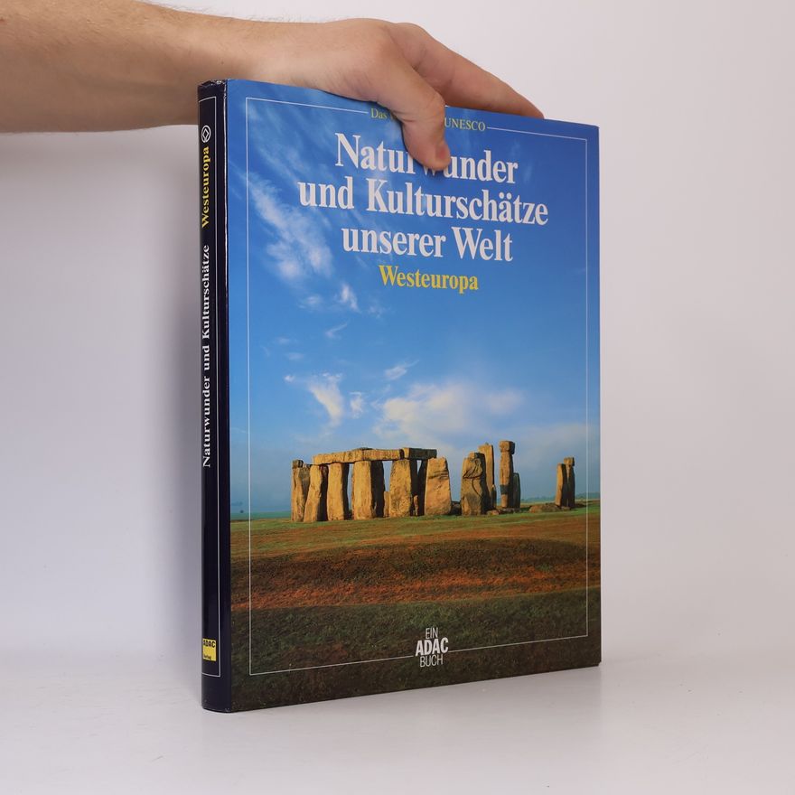 Kolektiv autorů Naturwunder und Kulturschätze unserer Welt: Westeuropa