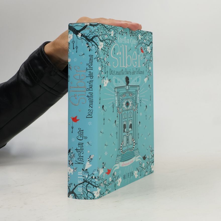 Kerstin Gier Silber: Das zweite Buch der Träume.