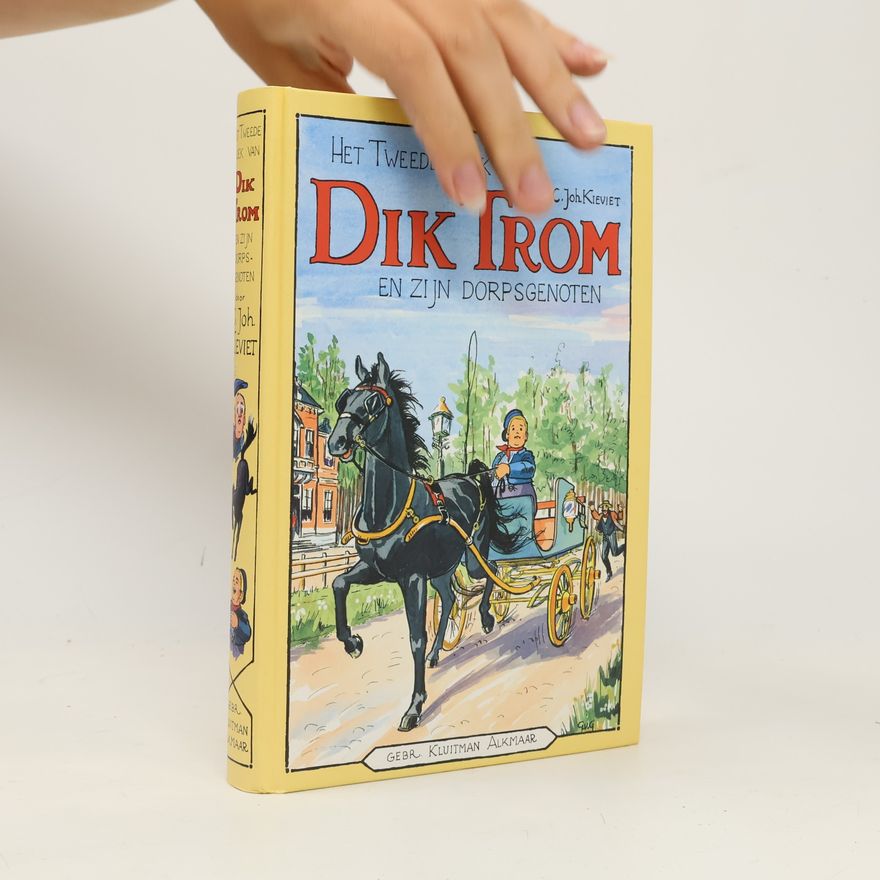 C. Joh. Kieviet Het tweede boek van Dik Trom en zijn dorpsgenoten