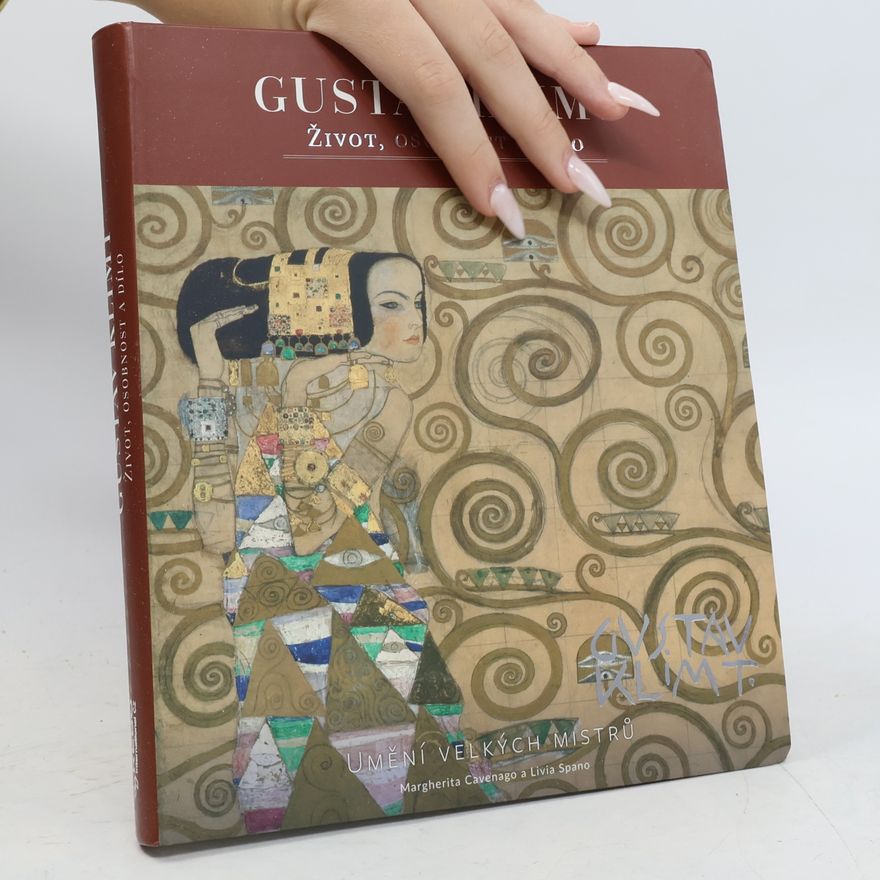 Margherita Cavenago Gustav Klimt – Život, osobnost a dílo