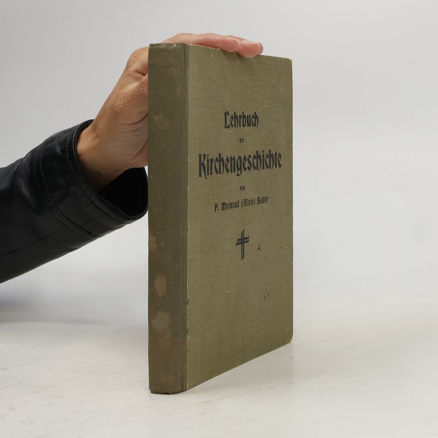P. Meinrad Bader Lehrbuch der Kirchengeschichte
