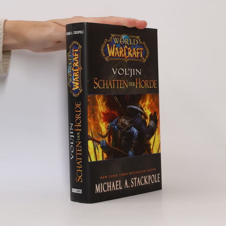 Michael A. Stackpole World of Warcraft: Vol'jin - Schatten der Horde