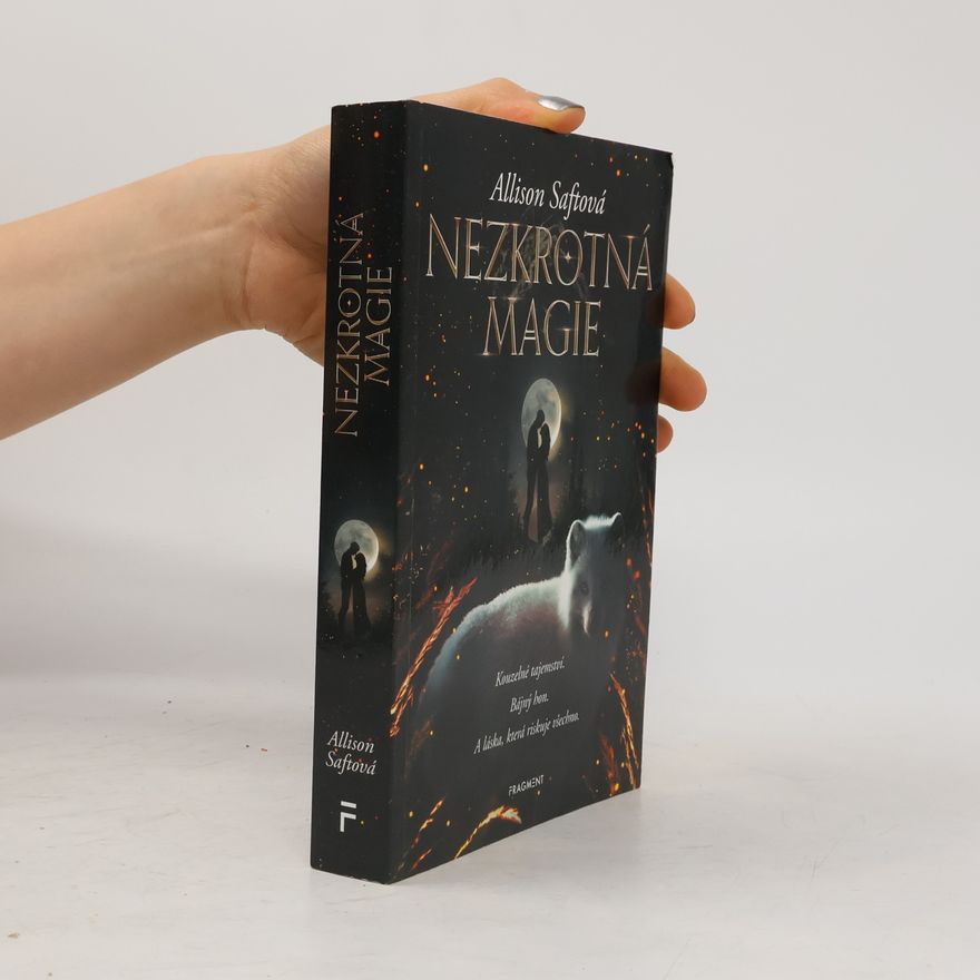 Allison Saft Nezkrotná magie