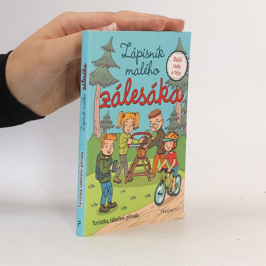 Various authors Zápisník malého zálesáka : další rady a tipy