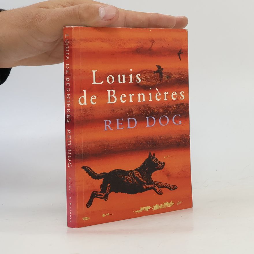 Louis de Bernières Red Dog Limited Edition