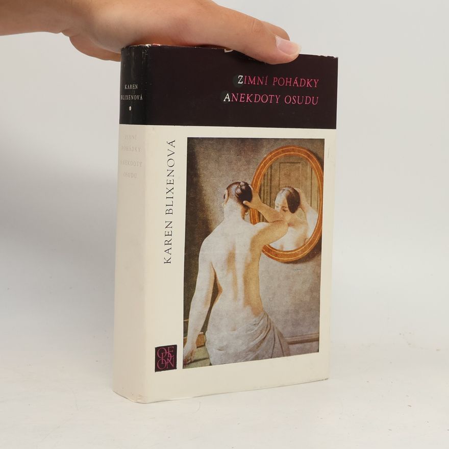Karen Blixen Zimní pohádky. Anekdoty osudu