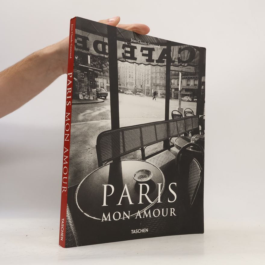 Jean Claude Gautrand Paris mon amour