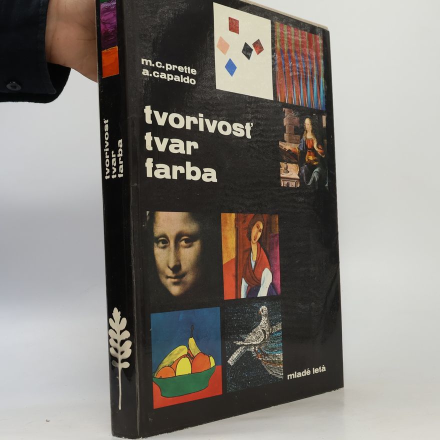 A. Capadlo Tvorivosť, tvar, farba