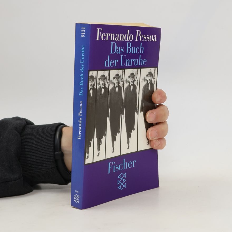 Fernando Pessoa Das Buch der Unruhe des Hilfsbuchhalters Bernardo Soares