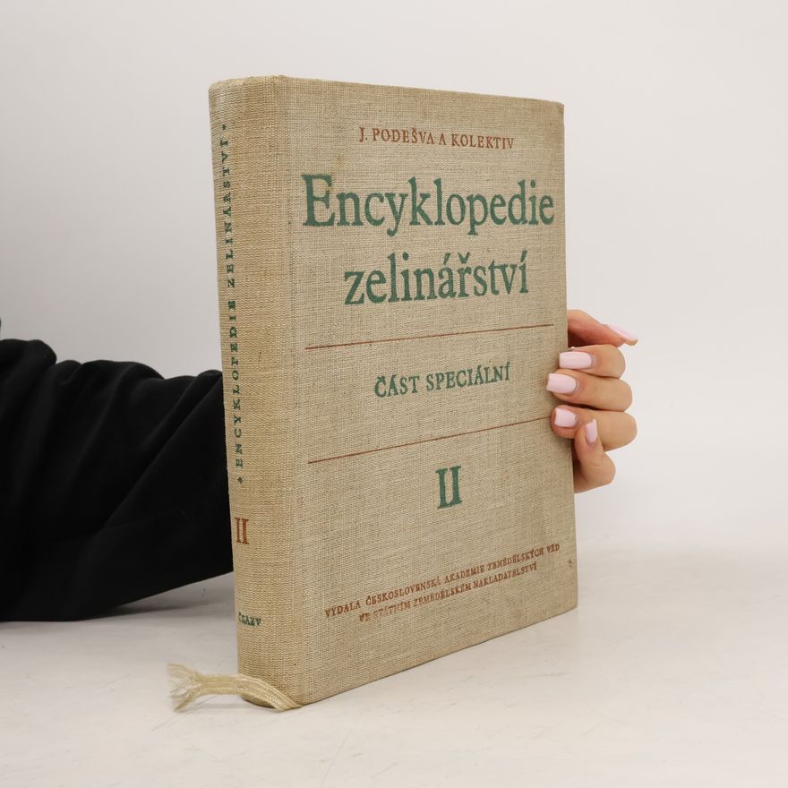 Jaroslav Podešva Encyklopedie zelinářství II. Část speciální