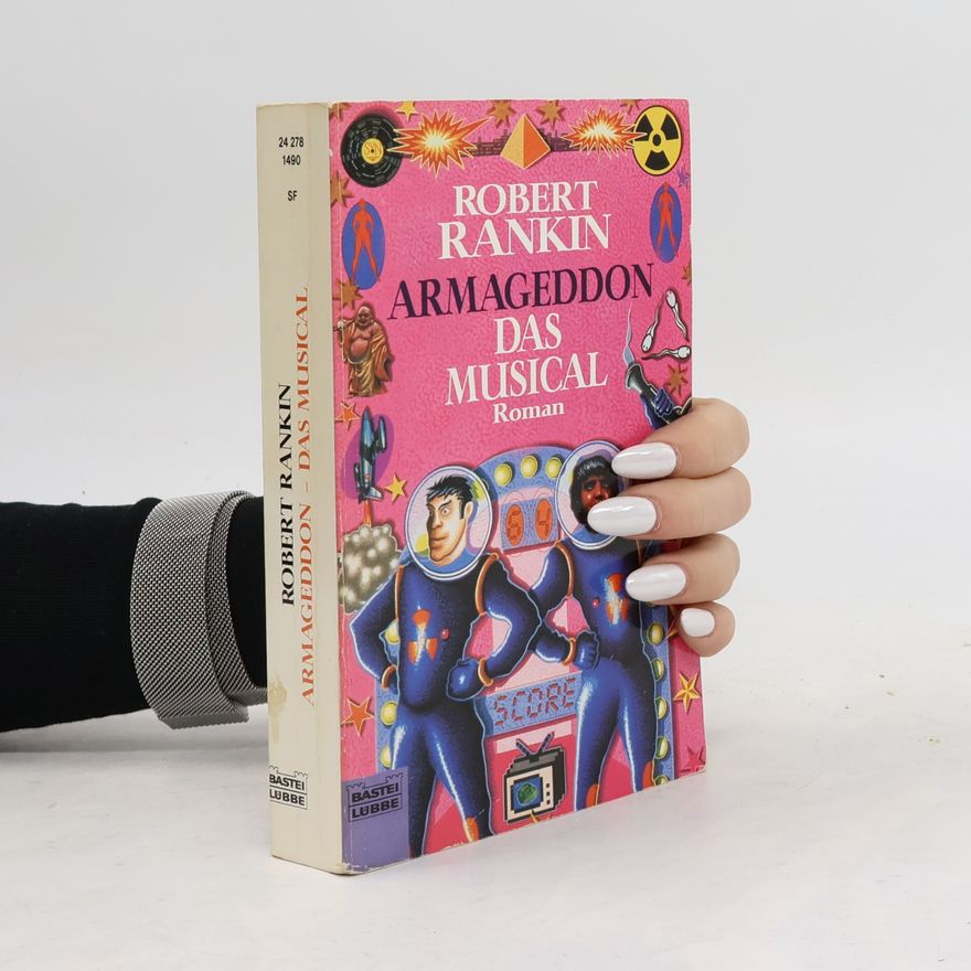 Robert Rankin Armageddon. Das Musical