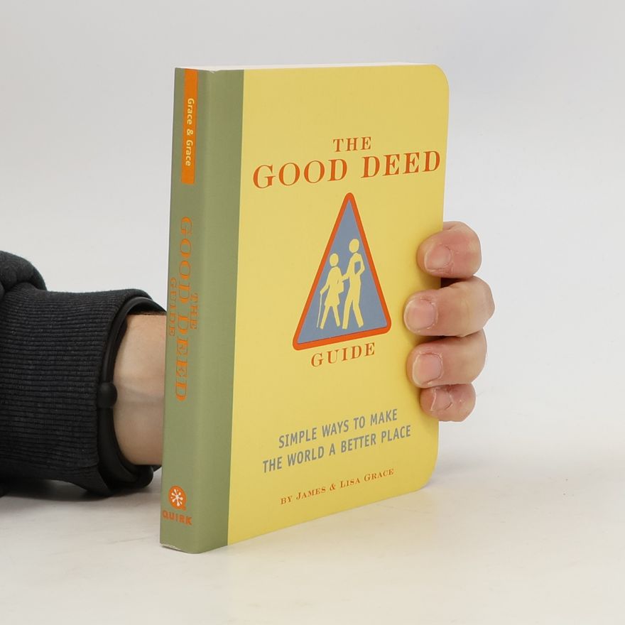 James Grace The Good Deed Guide