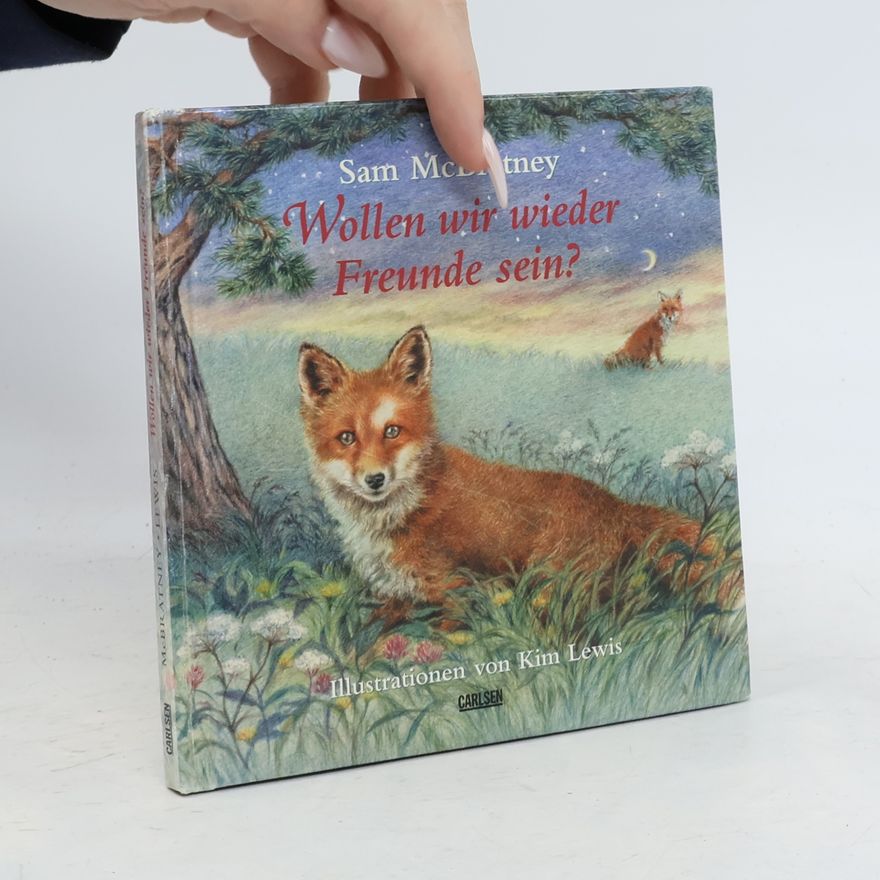 Sam McBratney Wollen wir wieder Freunde sein?