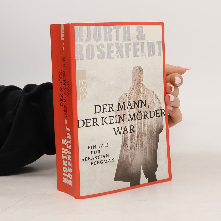 Michael Hjorth Der Mann, der kein Mörder war