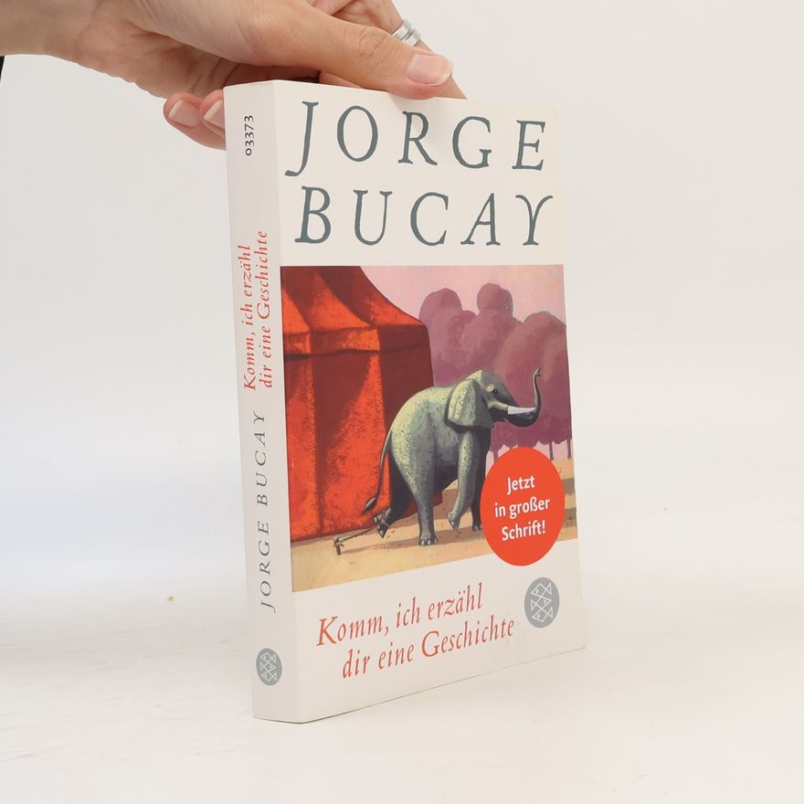Jorge Bucay Komm, ich erzähl dir eine Geschichte