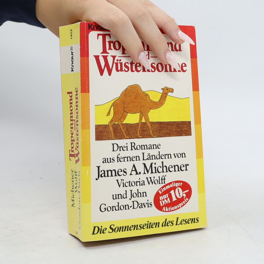 James A. Michener Tropenmond und Wüstensonne
