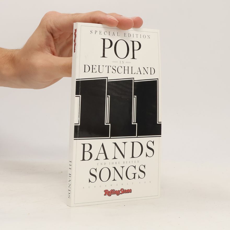 Autorenkollektiv Pop in Deutschland: 111 Bands und ihre besten Songs