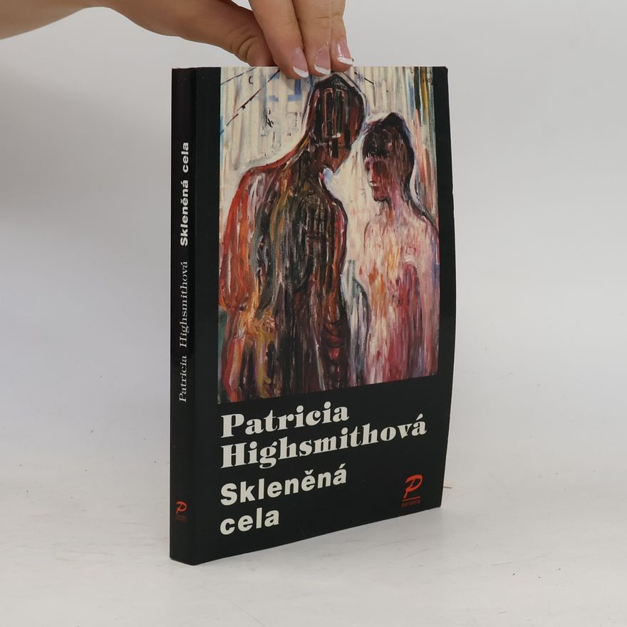 Patricia Highsmith Skleněná cela
