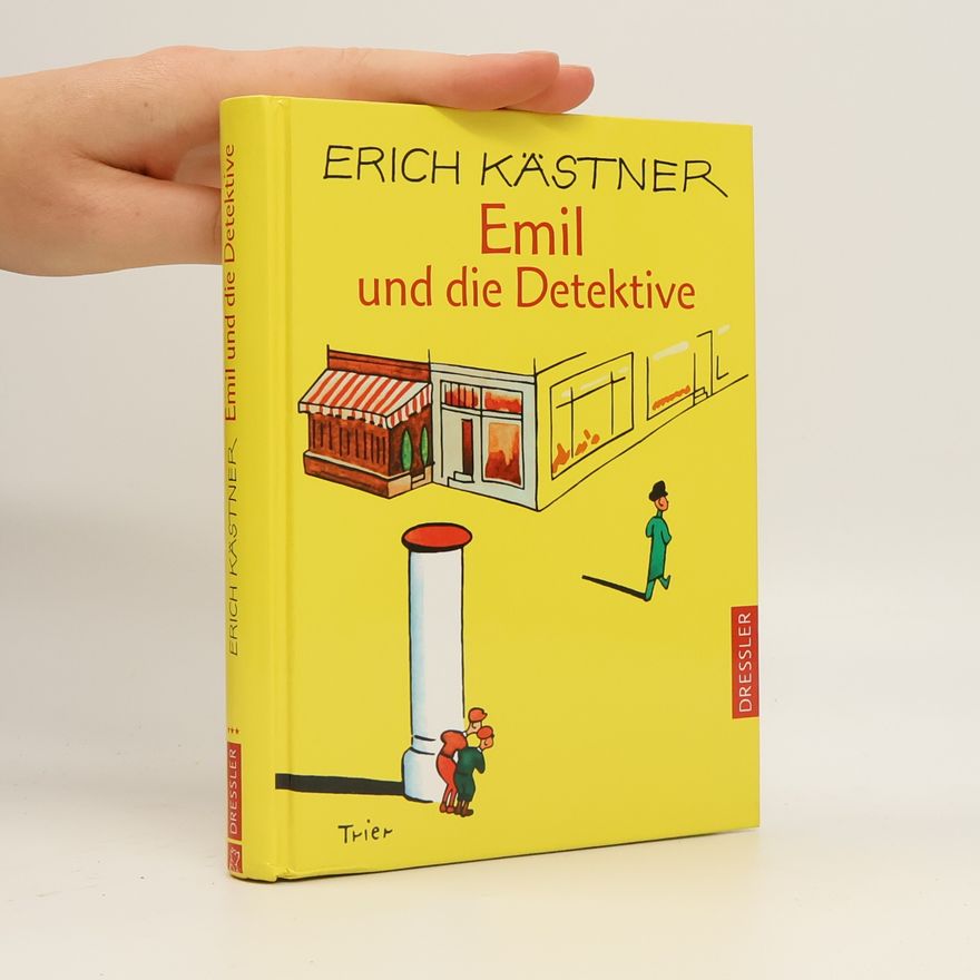 Erich Kästner Emil und die Detektive
