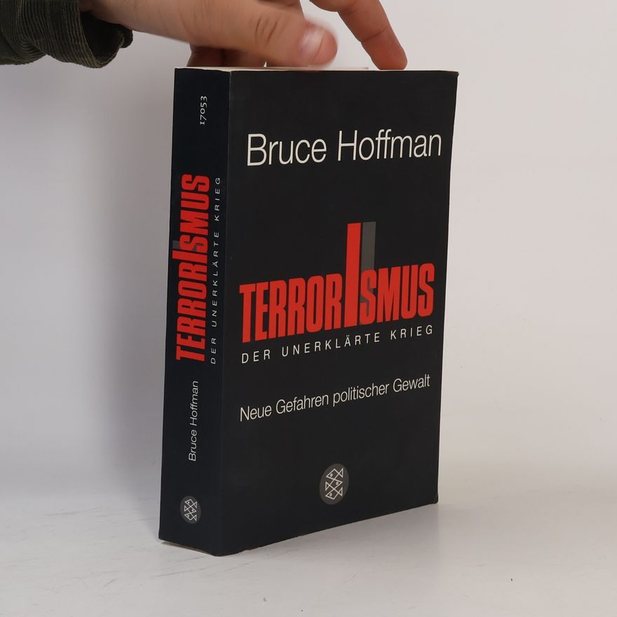 Bruce Hoffman Terrorismus - der unerklärte Krieg