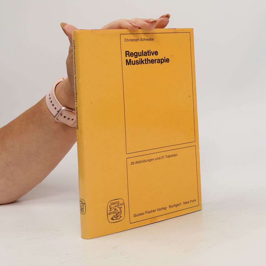 Christoph Schwabe Regulative Musiktherapie