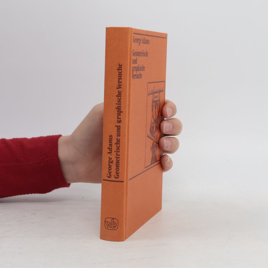 George Adams Geometrische und graphische Versuche