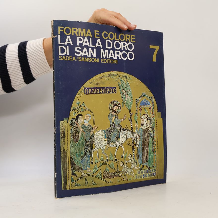 Various authors Forma e Coloe. La Pala d'Oro di San Marco