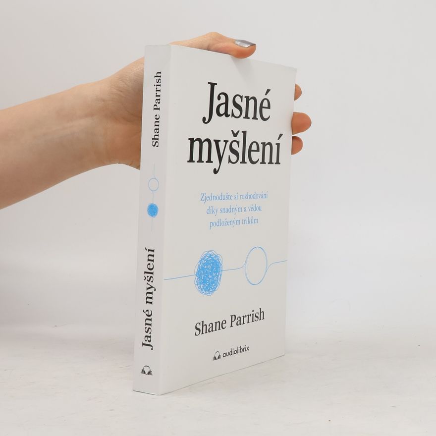 Shane Parrish Jasné myšlení
