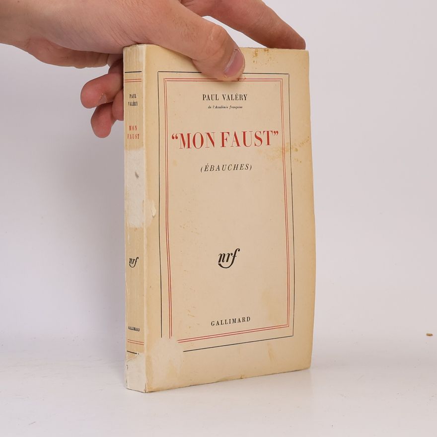 Paul Valéry ,,Mon faust”