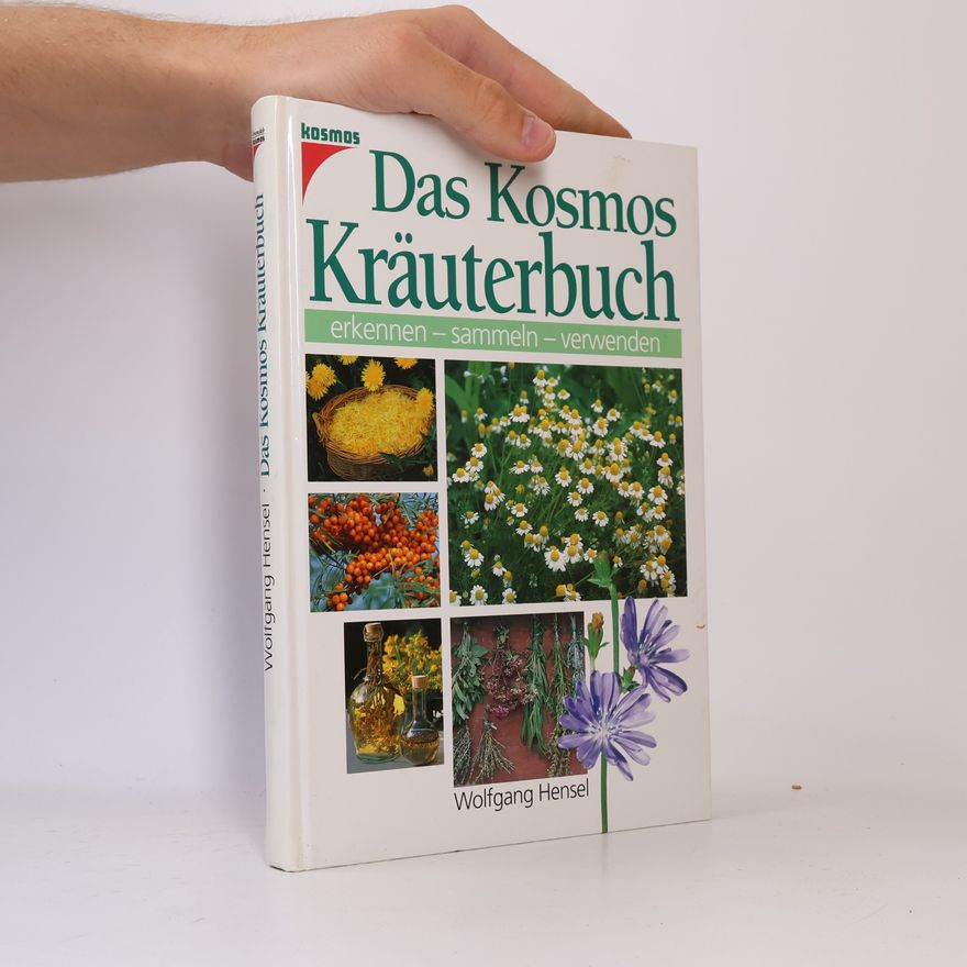 Wolfgang Hensel Das Kosmos-Kräuterbuch