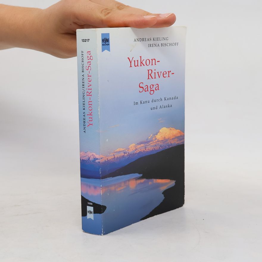 Andreas Kieling Yukon-River-Saga
