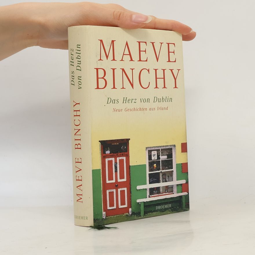 Maeve Binchy Das Herz von Dublin