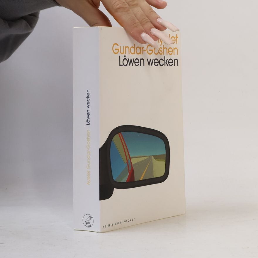 Ayelet Gundar-Goshen Löwen wecken