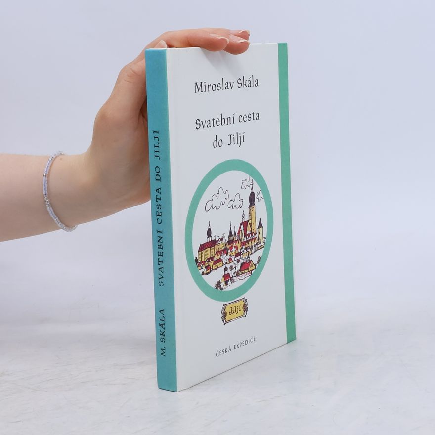 Miroslav Skála Svatební cesta do Jiljí