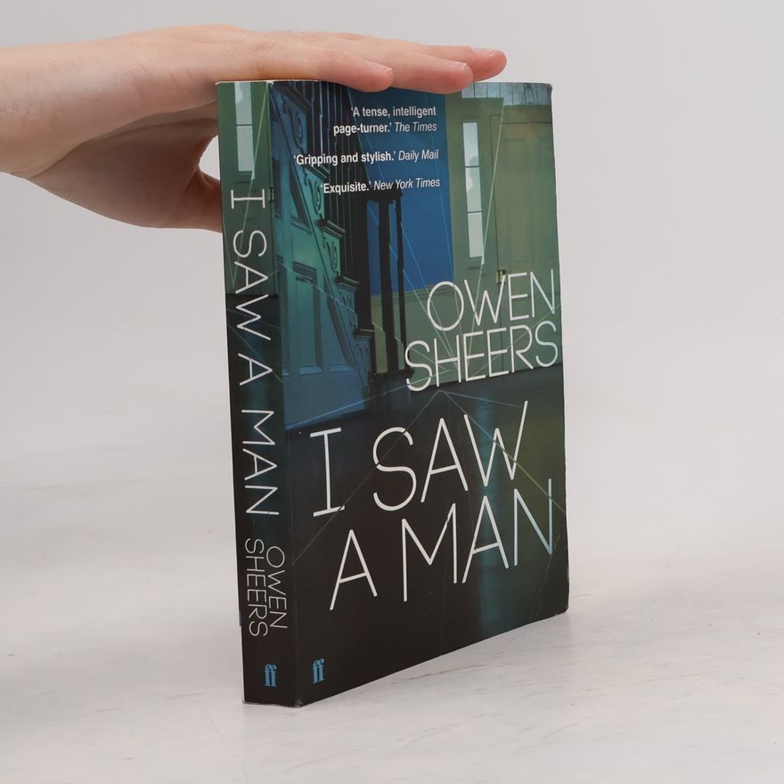 Owen Sheers I saw a man
