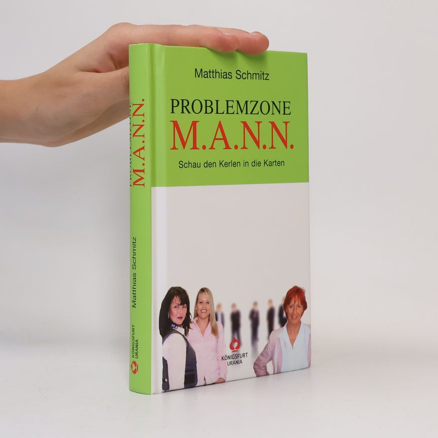 Matthias Schmitz Problemzone Mann