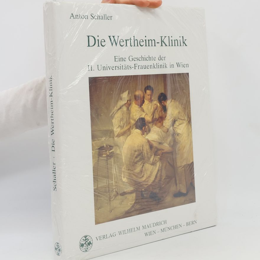 Anton Schaller Die Wertheim-Klinik